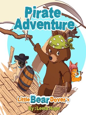 cover image of Little Bear Dover's Pirate Adventure